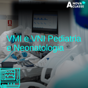 VMI e VNI em Pediatria e Neonatologia