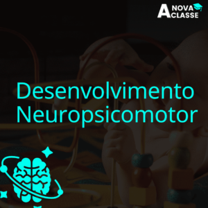 Desenvolvimento Neuropsicomotor