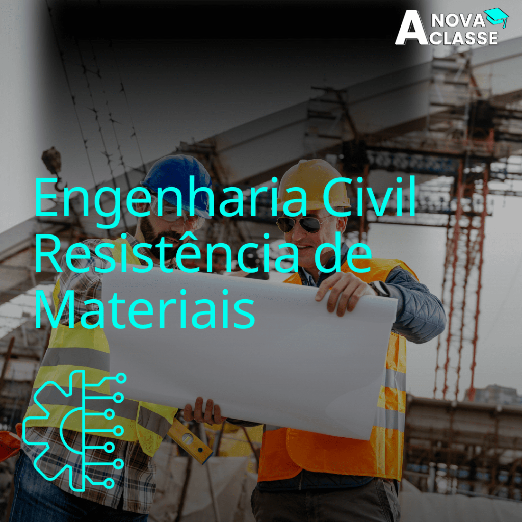 Engenharia Civil - Resistência dos Materiais