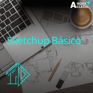 Sketchup Básico