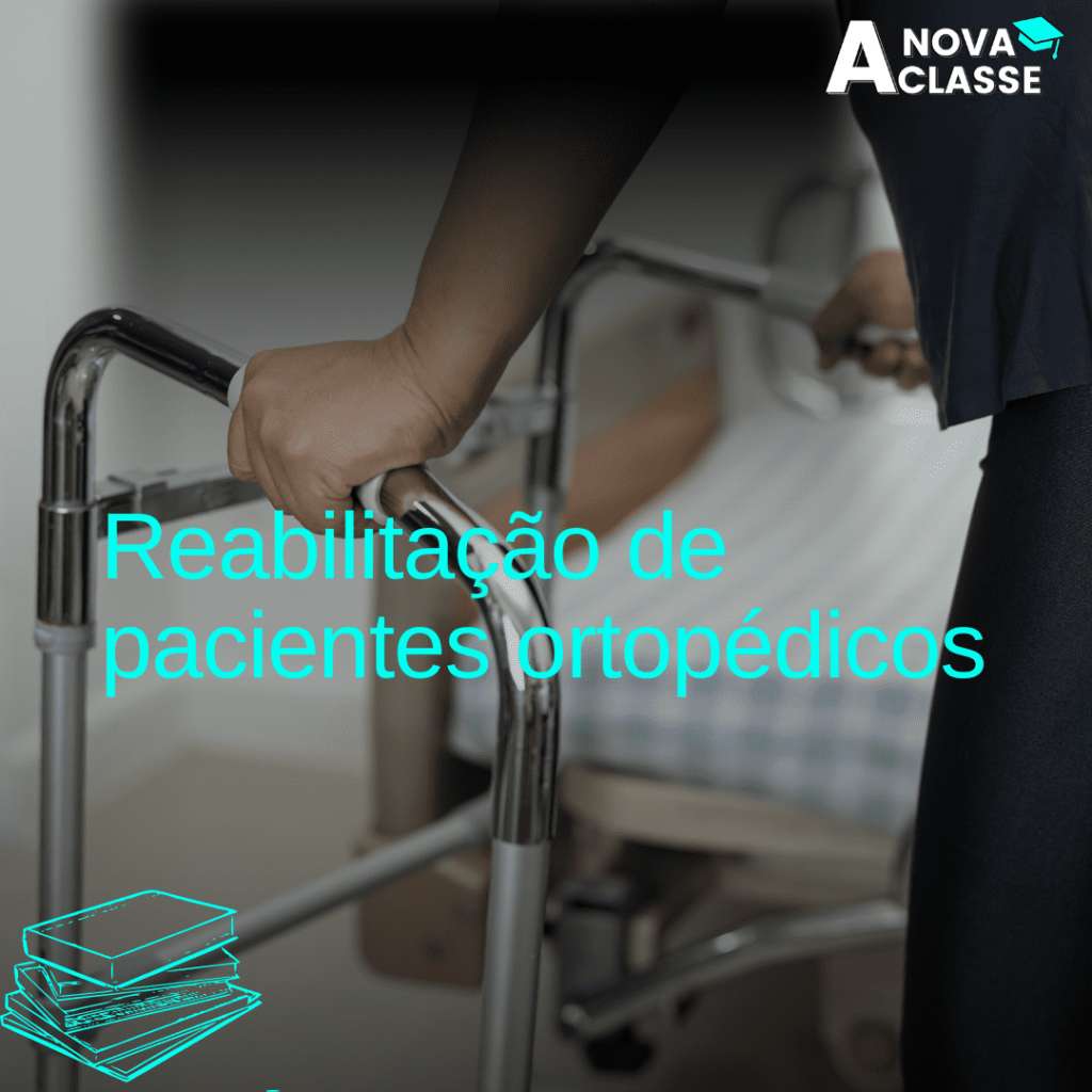 Reabilitação de pacientes ortopédicos