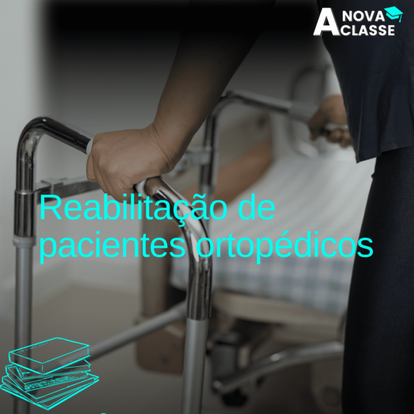 Reabilitação de pacientes ortopédicos