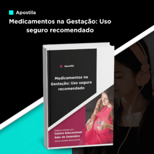 Apostila de Medicamentos na Gestação: Uso seguro recomendado