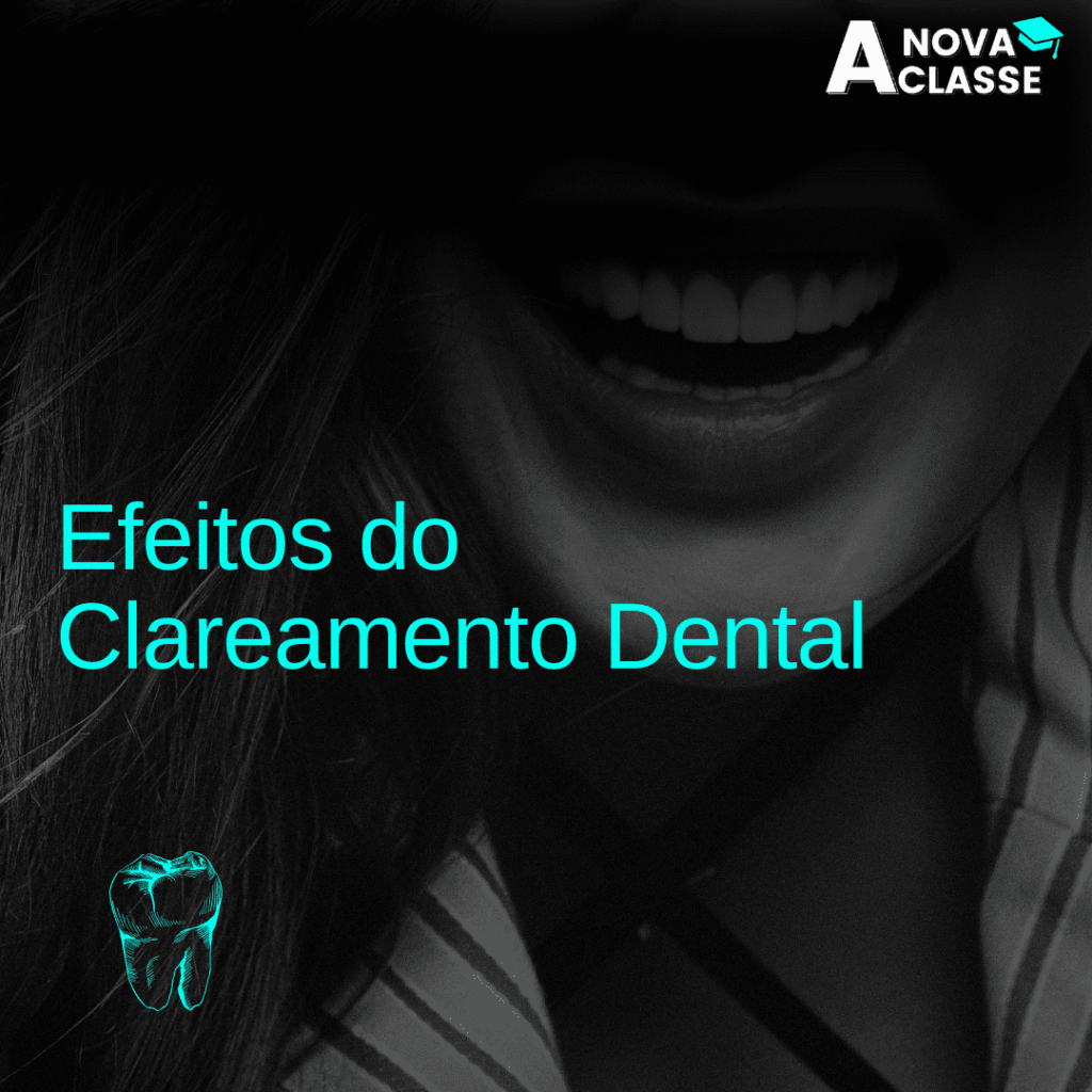 Efeitos do Clareamento Dental