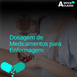 Dosagem de Medicamentos para Enfermagem
