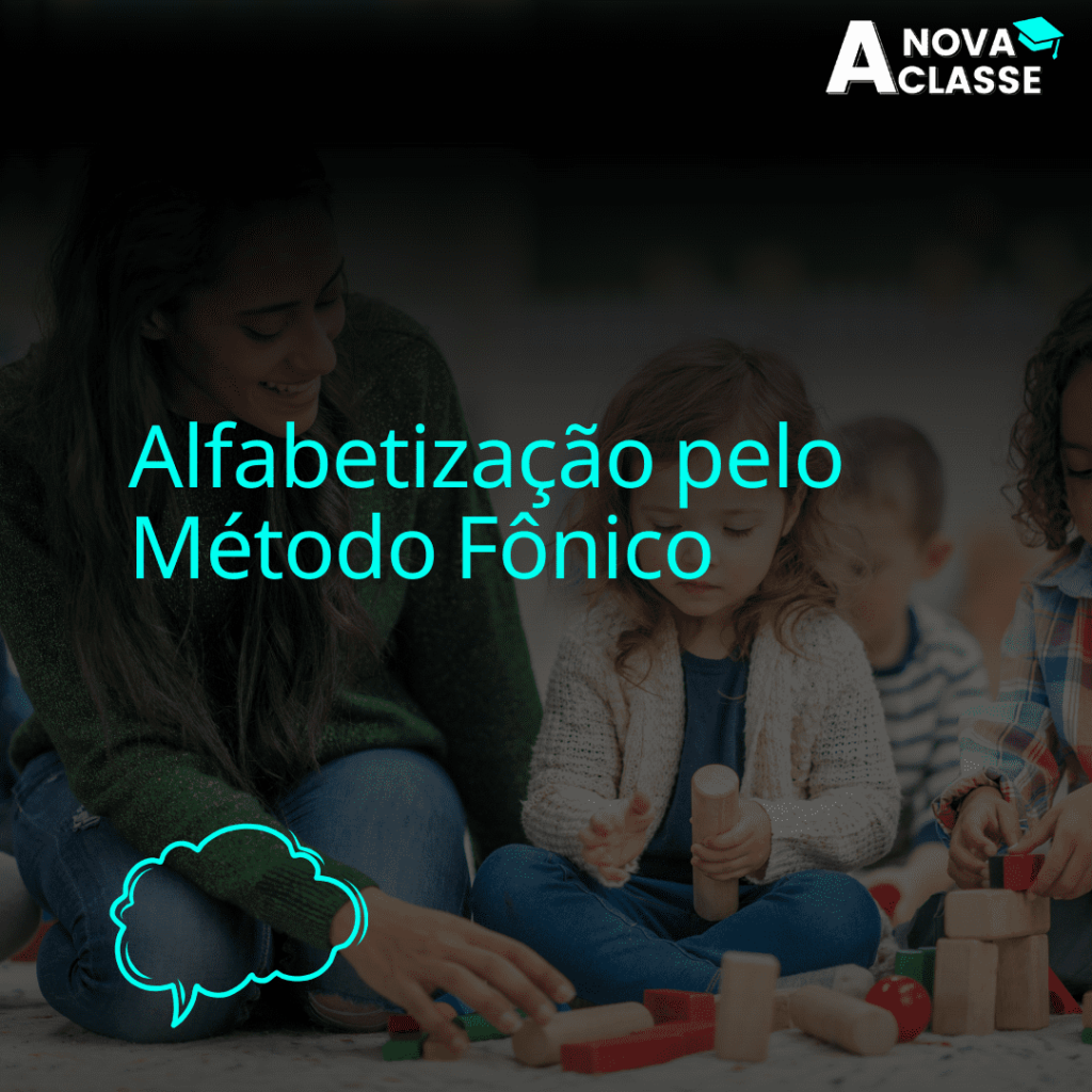 Alfabetização pelo Método Fônico