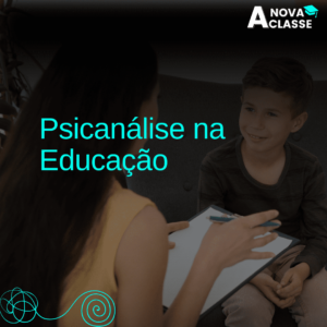 Psicanálise na Educação