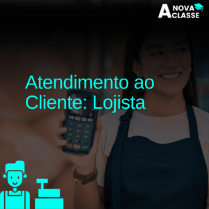 Atendimento ao Cliente: Lojista
