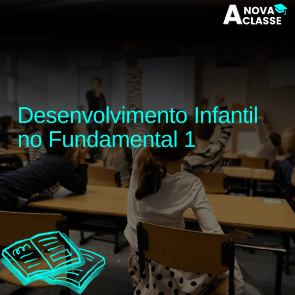 Desenvolvimento Infantil no Fundamental 1