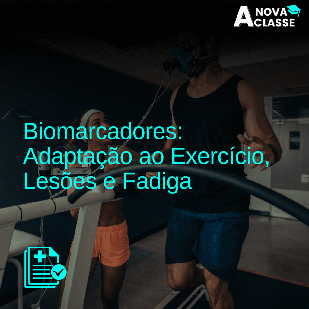 Biomarcadores: Adaptação ao Exercício, Lesões e Fadiga
