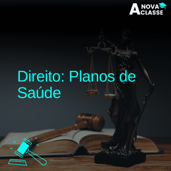 Direito: Planos de Saúde