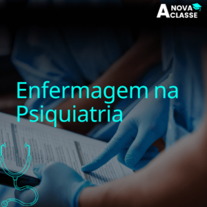 Enfermagem na Psiquiatria