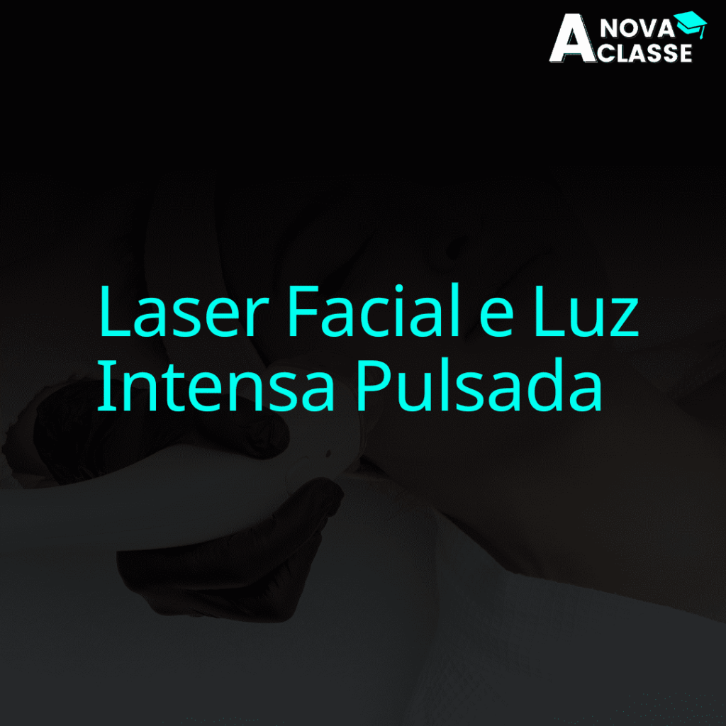 Laser Facial e Luz intensa Pulsada