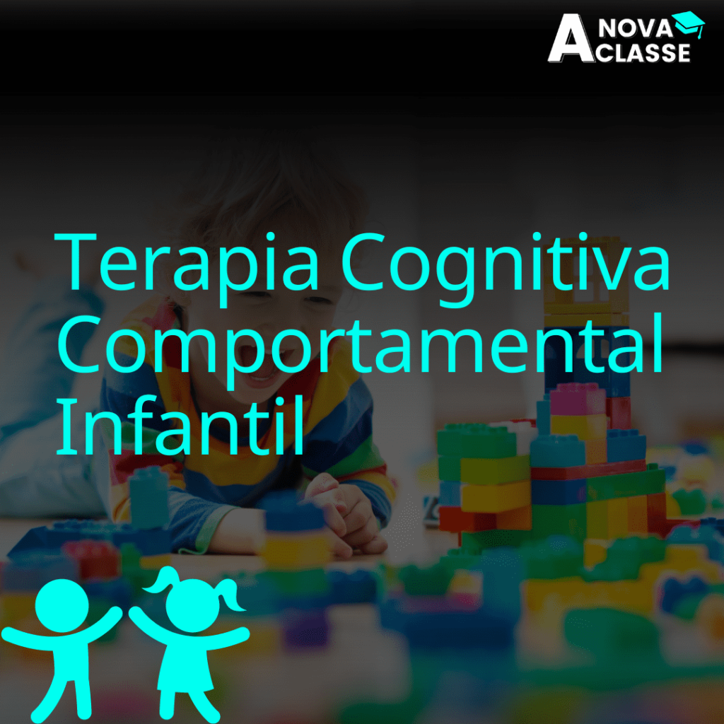 Terapia Cognitiva Comportamental Infantil
