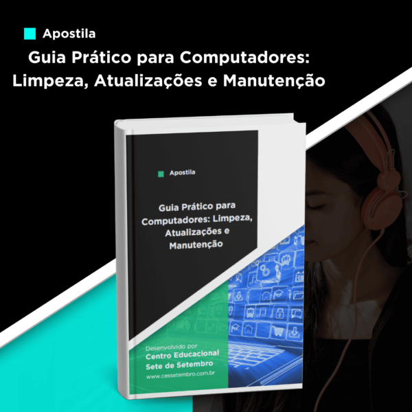 Apostila Guia Prático para Computadores: Limpeza, Atualizações e Manutenção
