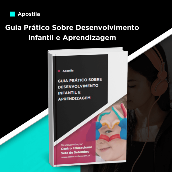 Apostila Guia Prático Sobre Desenvolvimento Infantil e Aprendizagem