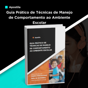 Apostila Guia Prático de Técnicas de Manejo de Comportamento ao Ambiente Escolar